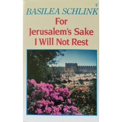 For Jerusalem’s Sake I Will...