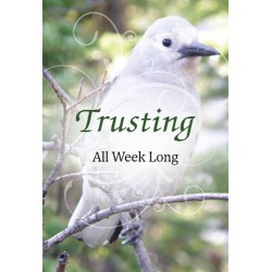 Trusting All Week Long